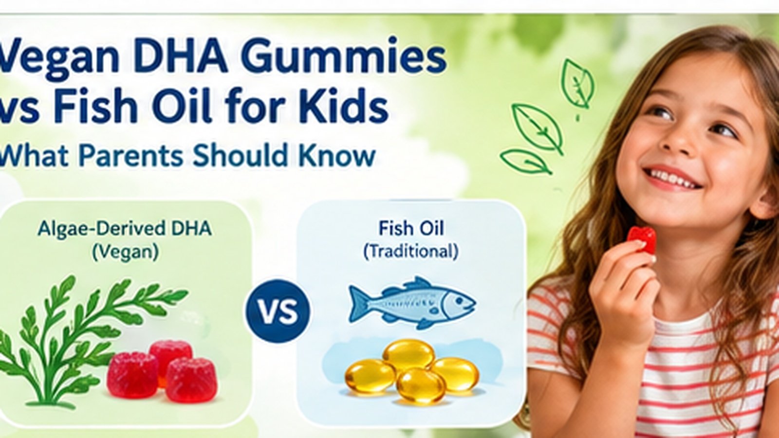 Vegan DHA gummies vs fish oil for kids comparing algae-derived DHA and traditional fish oil sources